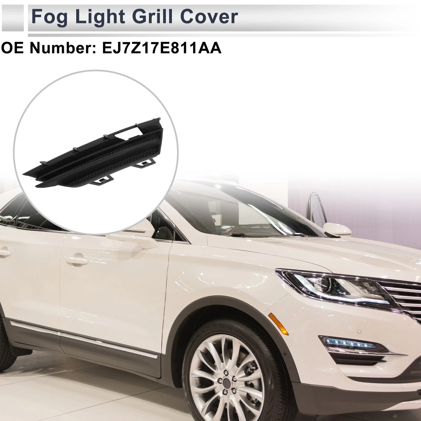 1 Pc Fog Light Grill for Lincoln MKC (2015–2019) No.EJ7Z17E811AA Black